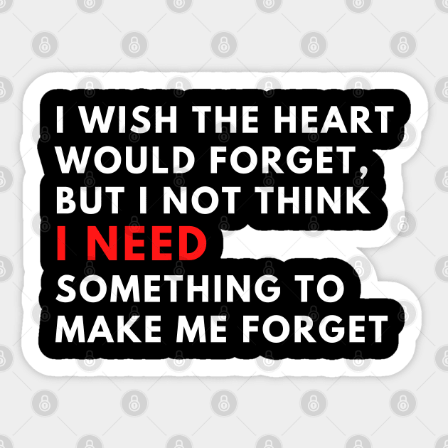 I wish the heart would forget, but I not think phrases Sticker by ibra4work